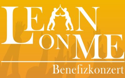 Benefizkonzert: „Lean on me“